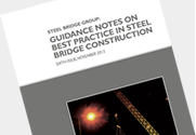 Steel Bridge Group: Guidance notes on best practice in steel bridge construction - Sixth issue (P185/6)