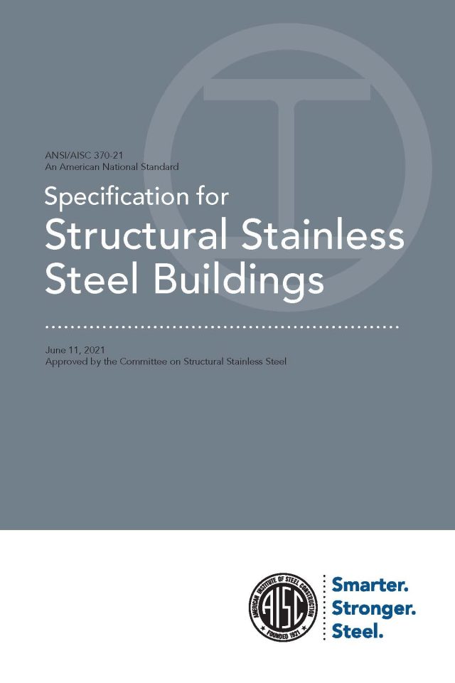 AISC Publishes New Stainless Steel Design Standard - SCI News & Media
